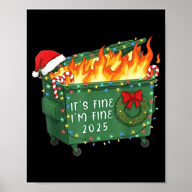 Funny Dumpster Fire It's Fine I'm Fine 2025 Christ Poster (Framsidan)