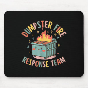 Funny Dumpster Fire Response Team Chaos Meme Musmatta