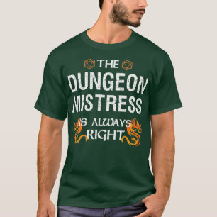 Funny Dungeon Älskarinna Dragons Dice Gaming Gift T Shirt