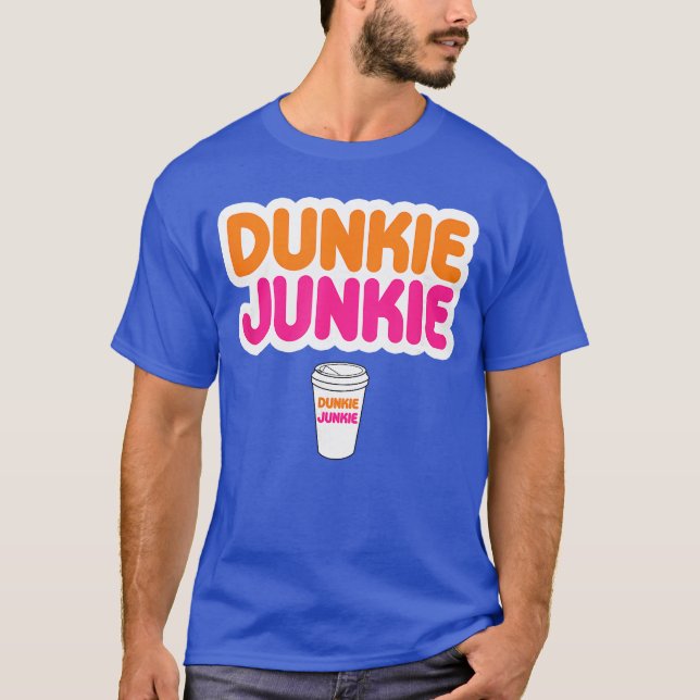 Funny Dunkie Junkie Coffee Love Funny Coffee Sayin T Shirt (Framsida)