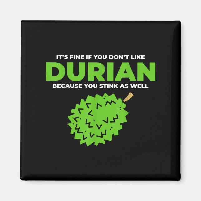 Funny Durian Stink Quote Graphic Magnet (Framsidan)
