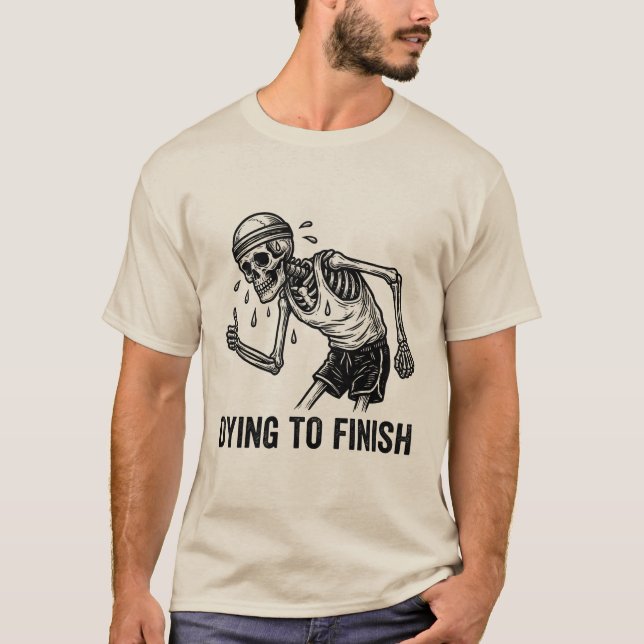 Funny Dying To Finish Skeleton Running T Shirt (Framsida)
