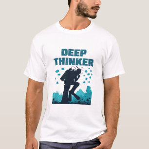 Funny Dyka Diver Deep Thinker Rodin T Shirt
