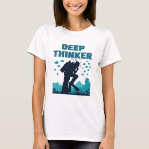 Funny Dyka Diver Deep Thinker Rodin T Shirt