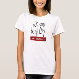 Funny Dyslexia Awareness “Can you read this”  T Shirt
