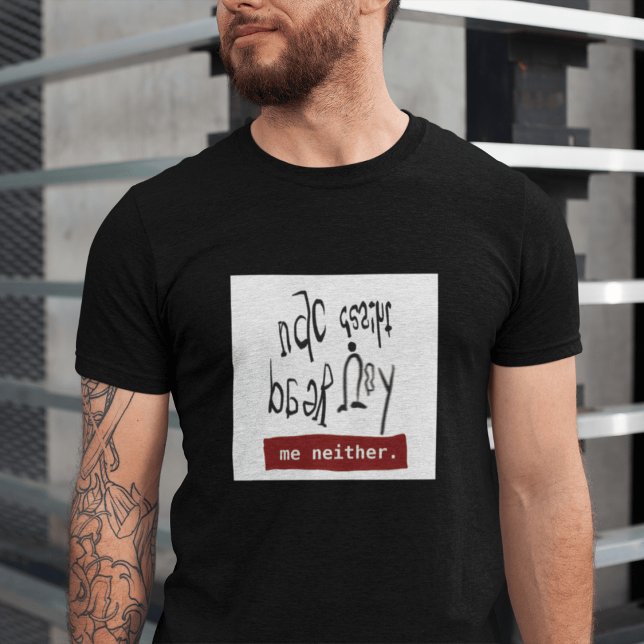 Funny Dyslexia Awareness “Can you read this”  T Shirt (Skapare uppladdad)