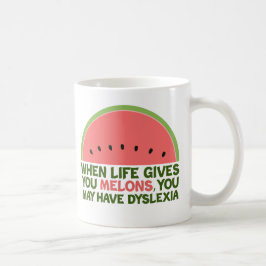 Funny Dyslexia Quote Dyslexic Humor Watermelon Kaffemugg