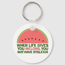 Funny Dyslexia Quote Dyslexic Humor Watermelon Nyckelring