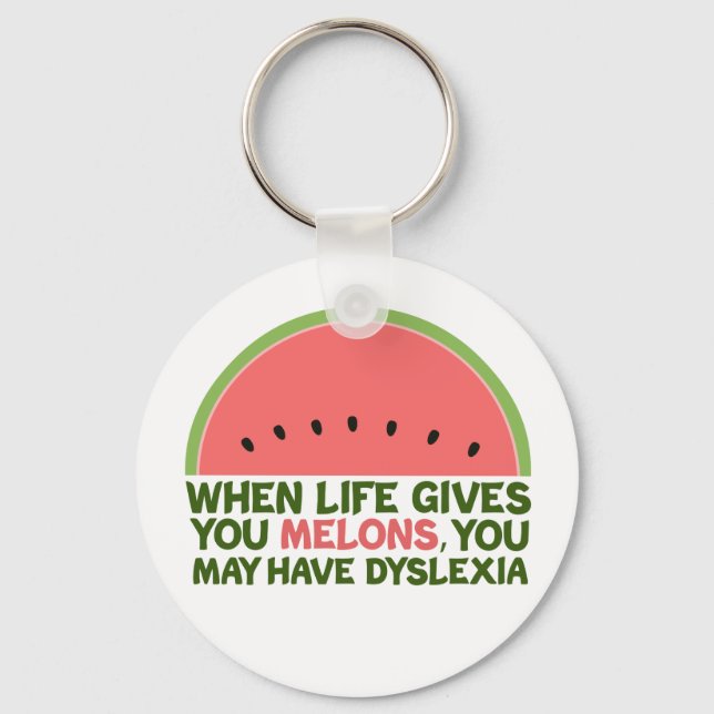 Funny Dyslexia Quote Dyslexic Humor Watermelon Nyckelring (Framsida)