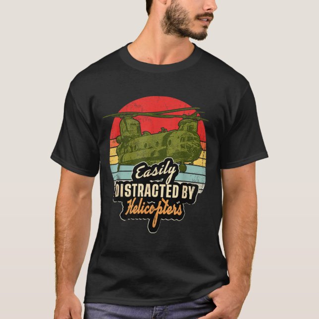 Funny Easily Distracted By Chinook Helicopter Retr T Shirt (Framsida)