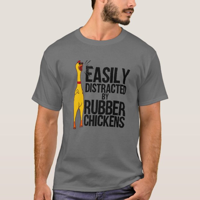Funny Easily Distrated Rubber Chicken Gift Coola B T Shirt (Framsida)