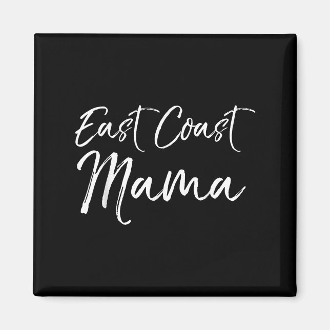 Funny Eastern Mother's Day Gift For Moms East Coas Magnet (Framsidan)