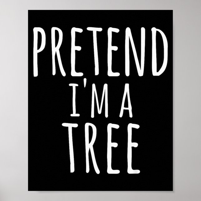 Funny Easy Lazy Halloween Pretend I'm A Tree Costu Poster (Framsidan)