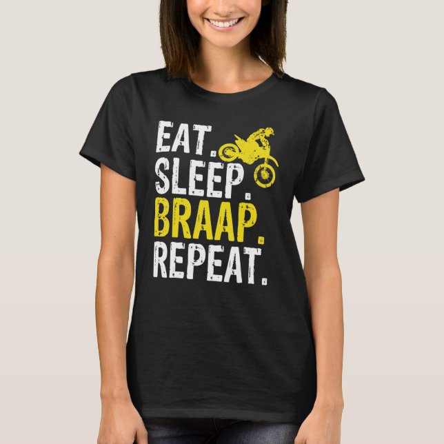 Funny Eat Sleep Braap Repeat Braap Dirt Bike T Shirt (Framsida)