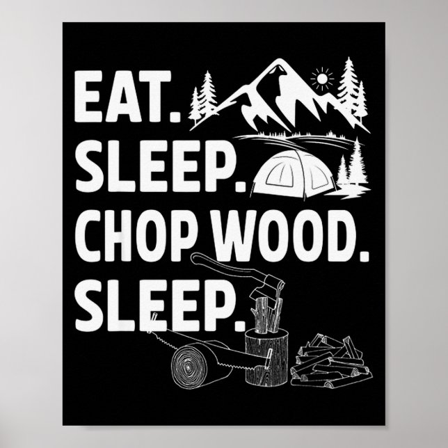Funny Eat Sleep Chop Wood Repeat Lumberjack  Poster (Framsidan)