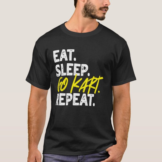 Funny Eat Ssov Go Kart Repeat Go Kart Tävla 2 T Shirt (Framsida)