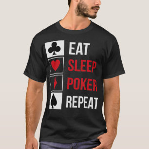 Funny Eat Svilopoker Upprepa Teas Holdemdesign  T Shirt