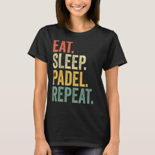 Funny Eat-viloläge Padel Repeat Retro Vintage Spor T Shirt