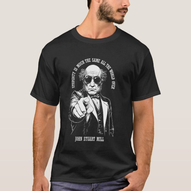 Funny Economics John Stuart Mill Economist Stupidi T Shirt (Framsida)