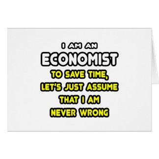 Funny Economist T-Shirts and Gifts Hälsningskort