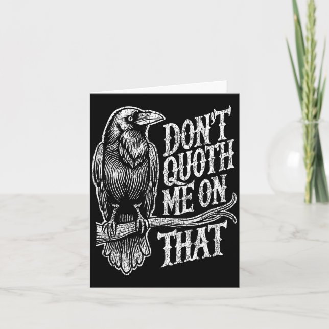 Funny Edgar Allan E Raven Quoth Edgar Allan E Gift Kort (Framsida)