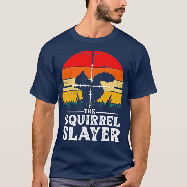 Funny ekorrrel Hunting Sayer Shoot Squirrels T Shirt (Framsida)