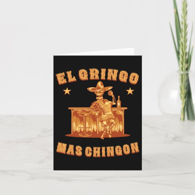 Funny El Gringo Mas Chingon Cinco De Mayo Gringo M Kort (Framsida)