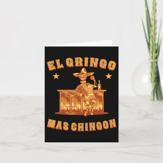 Funny El Gringo Mas Chingon Cinco De Mayo Gringo M Kort