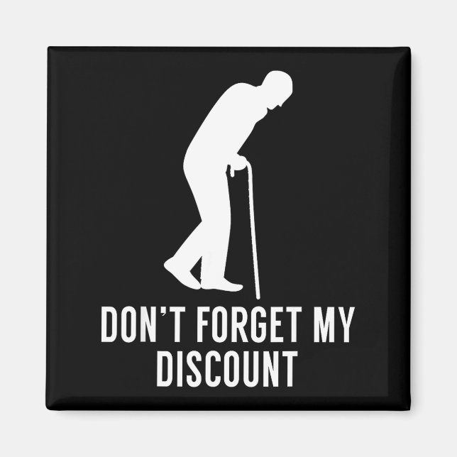 Funny Elderly Gag Gift Senior Citizen Gag - Don't  Magnet (Framsidan)