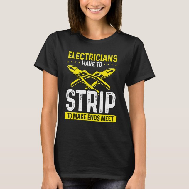 Funny Electrician Joke, Novelty Electrician T Shirt (Framsida)