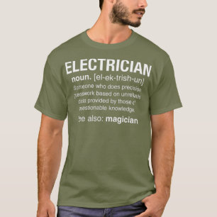 Funny Electrician Noun Definition Guesswork Gift T Shirt