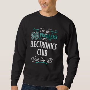Funny Electronics Klubb Graphic - jag har Har 99 P Lång Ärmad Tröja
