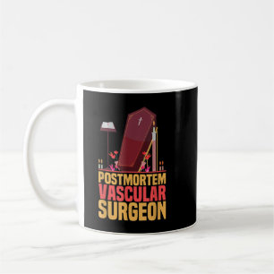 Funny Embalmer Post Mortem Vascular Surgeon Embalm Kaffemugg