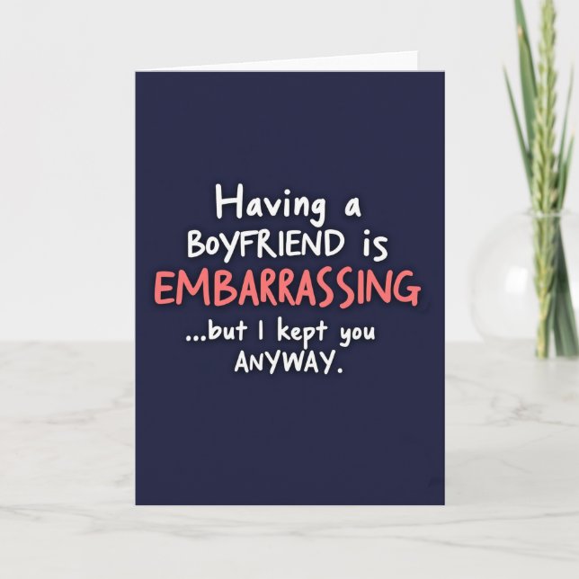 Funny Embarrassing Boyfriend Card Kort (Framsida)