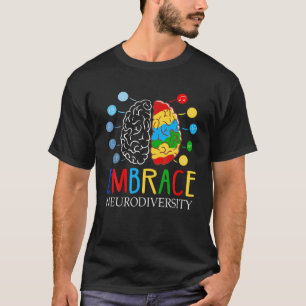 Funny Embrace Neurodiversity Brain ADHD Autism Awa T Shirt