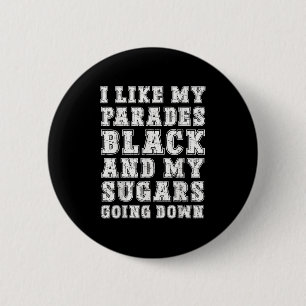 Funny Emo Rock musik Quote Black Parad Sugar Down Knapp