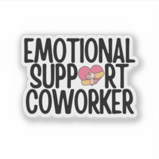 funny emotional support coworker klistermärken