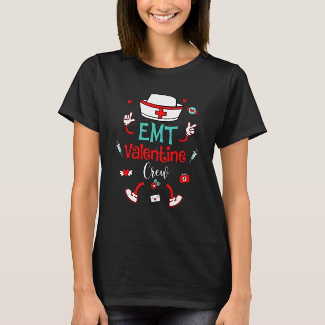 Funny EMT Valentines Day Nurse Crew Family Group N T Shirt (Framsida)
