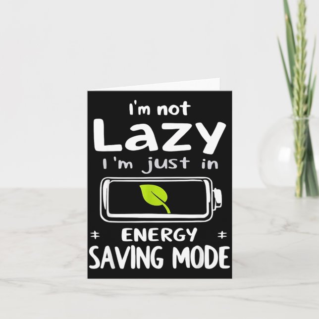 Funny Energy Saving Mode Design Lazy Humor Joke Gi Kort (Framsida)
