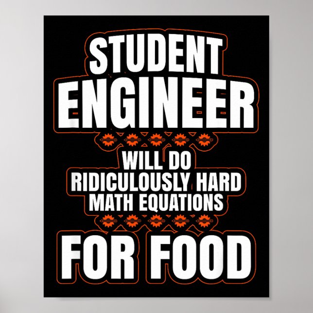 Funny Engineer Engineering College Student S  Poster (Framsidan)