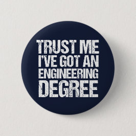 Funny Engineering Studenten Ingenjör Degree Knapp