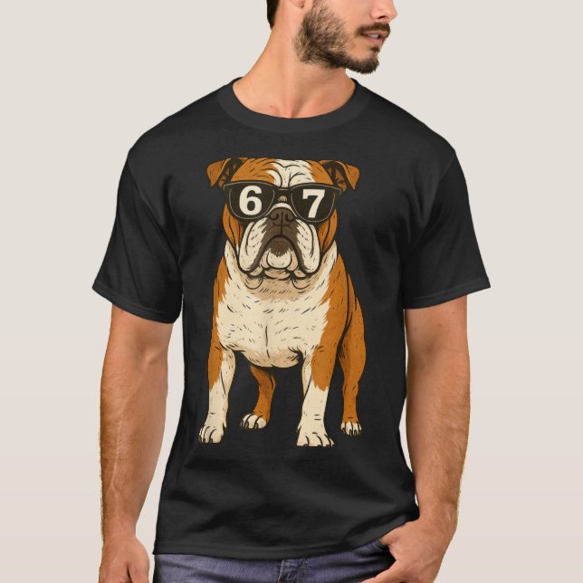 Funny English Bulldog Dog Sungles 67 Six Seven Mem T Shirt (Framsida)