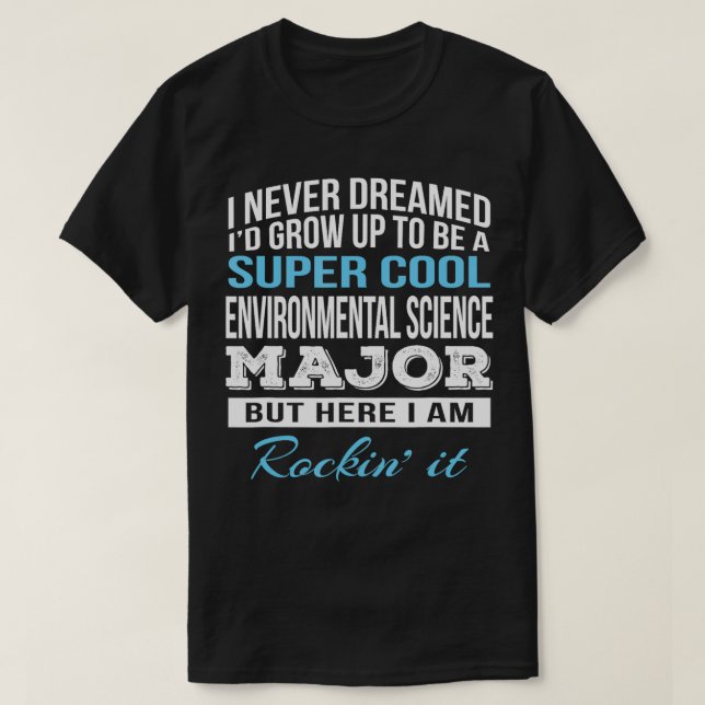 Funny Environmental Science Major Gift T Shirt (Design framsida)