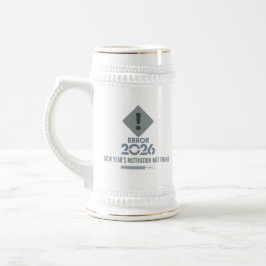 Funny Error 2026 Motivation Beer Stein Sejdel