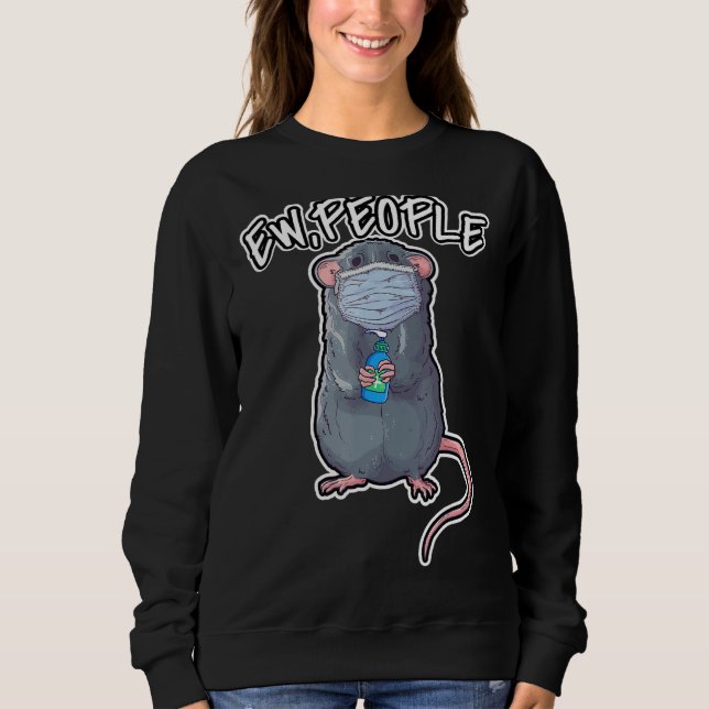 Funny Ew-folk som säger Pet Råtta under Ansikte Ma T Shirt (Framsida)