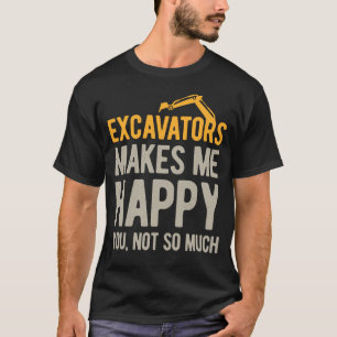 Funny Excavator T Shirt