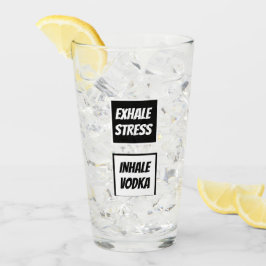 Funny Exhale Stressar Inhale Vodka Glaskopp