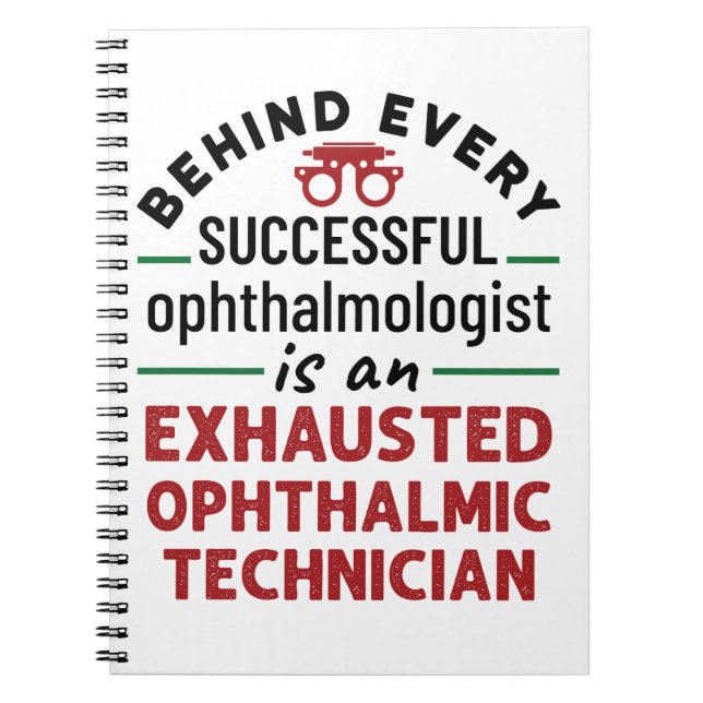 Funny Exhausted Ophthalmic Technician Anteckningsbok (Framsidan)