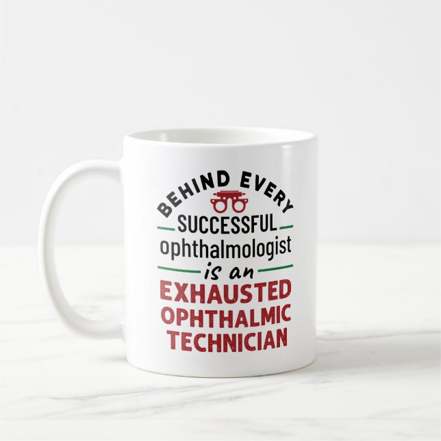 Funny Exhausted Ophthalmic Technician Kaffemugg (Vänster)