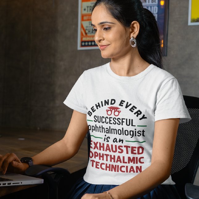 Funny Exhausted Ophthalmic Technician T Shirt (Skapare uppladdad)